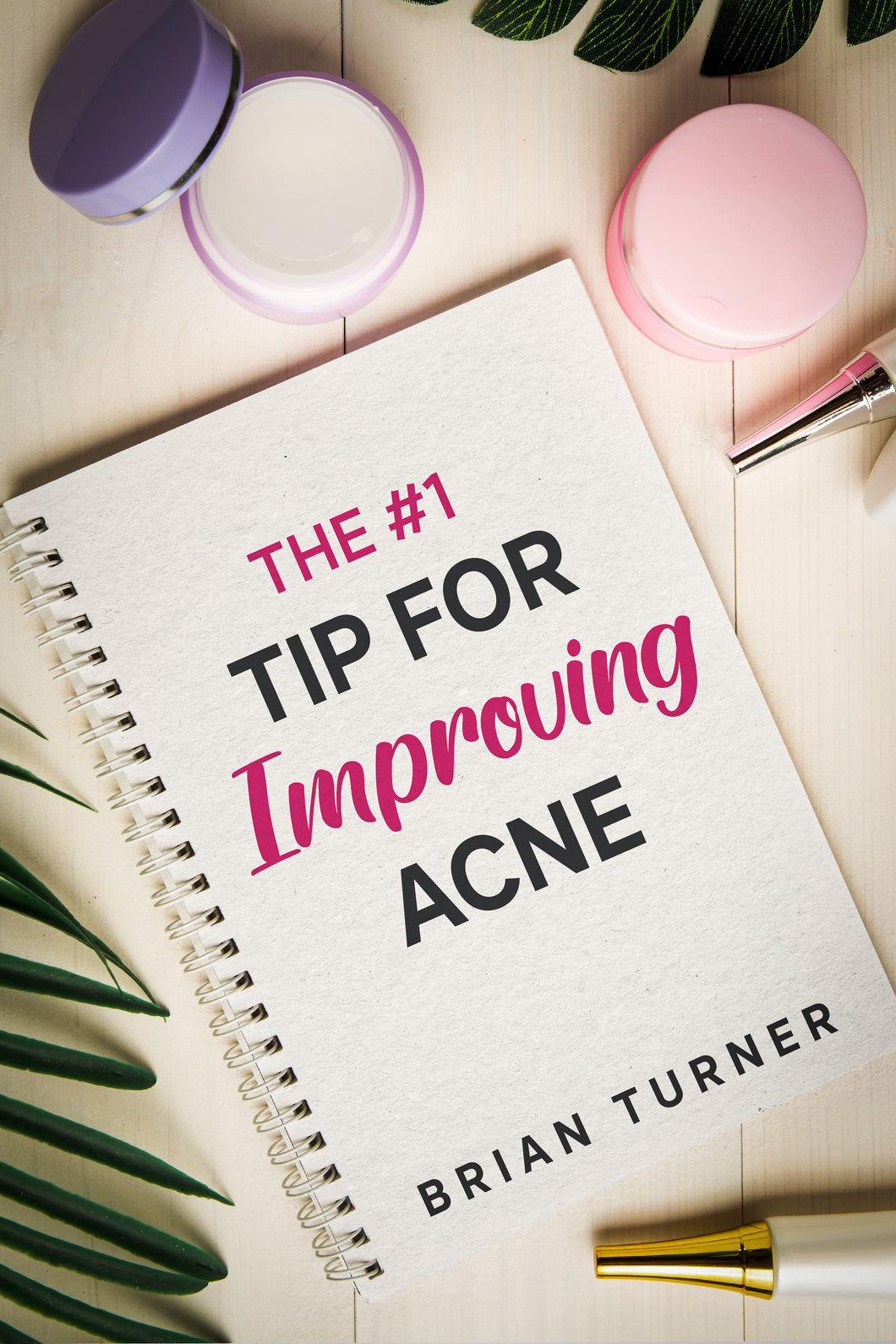 #1 Best Tip For Improving Acne